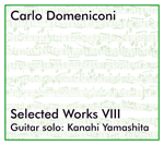 NEW - Carlo Domeniconi CD Selected Works 8