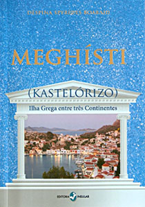 The cover of the new book Meghísti (Kastelórizo): Ilha Grega entre três Continentes by Déspina Spyrídes Boabaid